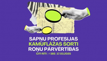 #385 | Sapņu profesijas, Kamuflāžas šortu liegums, Roņu pārvērtības