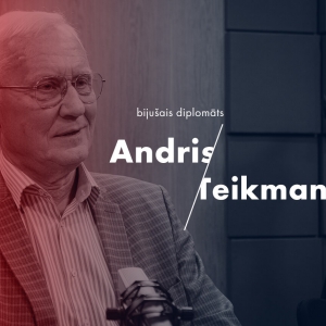 Andris Teikmanis: Krievijas ieskatā mēs esam ienaidnieki. Labi, ka tā