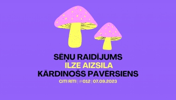 #012 | Sēņu raidījums, Ilze Aizsila, Kārdinošs pavērsiens