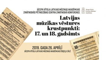 Tuvojas zinātniskā konference "Latvijas mūzikas vēstures krustpunkti: 17. un 18. gadsimts"