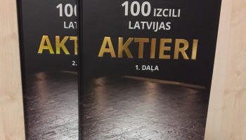 "100 izcili Latvijas aktieri" - grāmata par izciliem Latvijas aktieriem