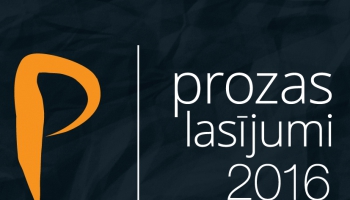 Prozas lasījumi - iepazīšanas ar nesen tapušiem un vēl nepublicētiem prozas darbiem