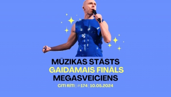 #174 | Mūzikas stāsts, Gaidāmais fināls, Megasveiciens