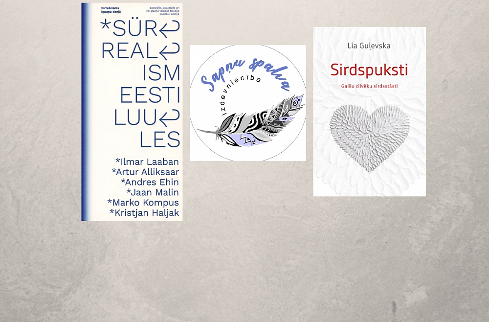 "Sirreālisms igauņu dzejā", apgāds "Sapņu spalva" un "Sirdspuksti"