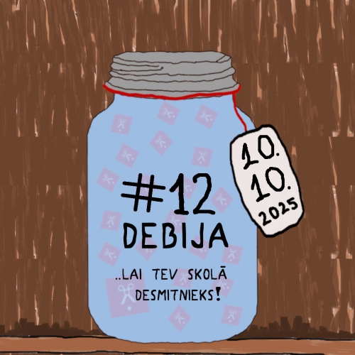 Lai Tev skolā desmitnieks!
