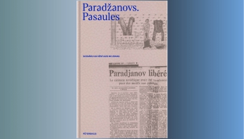 Armēņu kinorežisora Sergeja Paradžanova simtgadē izdota viņa tekstu izlase latviski