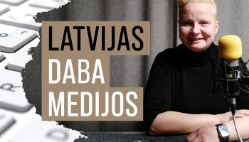 Latvijas daba medijos: kvalitatīvām un profesionālām filmām trūkst naudas
