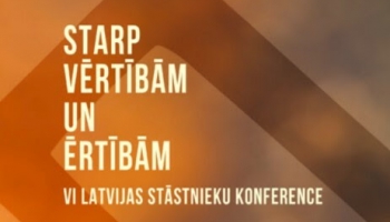 Tiešsaistē aizvadīta Latvijas stāstnieku konference "Starp vērtībām un ērtībām"