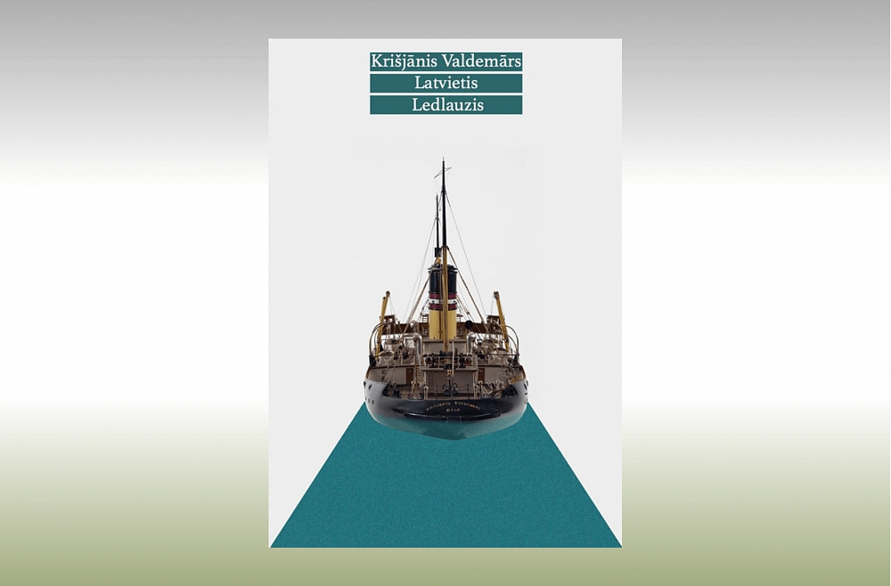 „Krišjānis Valdemārs. Latvietis. Ledlauzis
