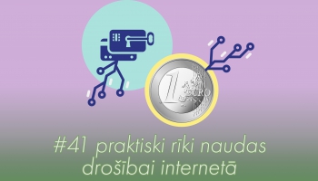 #41 Praktiski rīki naudas drošībai internetā