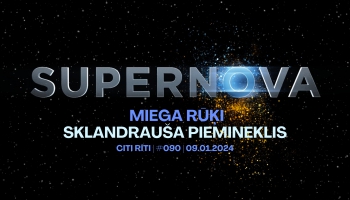 #090 | Supernova pusfinālisti, Miega rūķi, Sklandrauša piemineklis