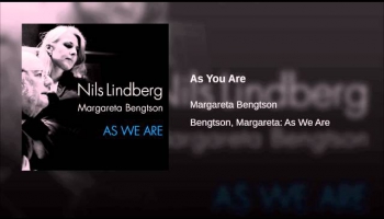 Dziedātāja Margareta Bengtsone un pianists Nilss Lindbergs albumā "As we are" (2008)