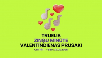 #580 | Truelis, Ziņģu minūte, Valentīndienas prusaki