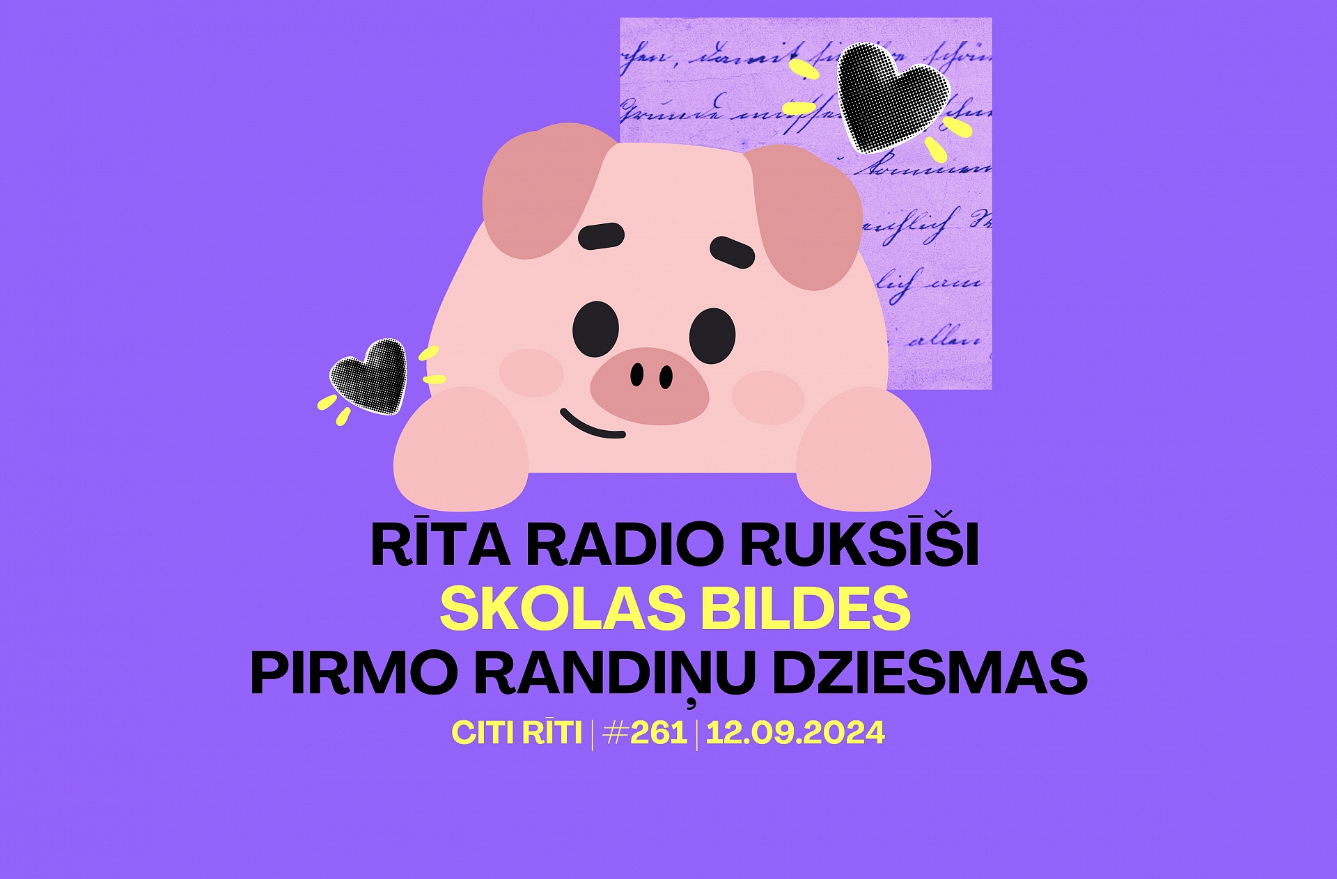 #261 | Rīta radio ruksīši, Skolas bildes, Pirmo randiņu dziesmas