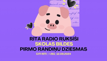 #261 | Rīta radio ruksīši, Skolas bildes, Pirmo randiņu dziesmas