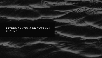 # 335 Arturs Skutelis un Tvērumi - albums "Audums" (2016)