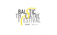 Baltijas teātra festivāls. Lietuvas izrāžu sesija Kauņā