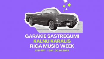 #541 | Garākie sastrēgumi, Kalnu karalis, Riga Music Week