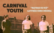 "Carnival Youth" nāk klajā ar latviešu kino mūzikas albumu "Naivais ku-kū"