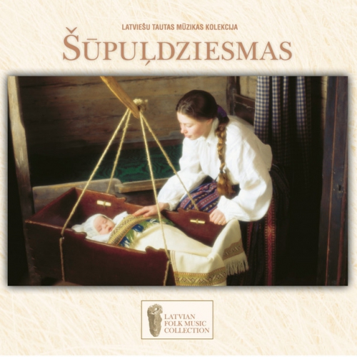 #360 Dažādi izpildītāji – albums "Latviešu tautas mūzikas kolekcija. Šūpuļdziesmas" (2000)