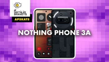 Viedtālruņa "Nothing Phone 3a" apskats