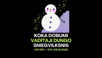 #574 | Koka dobumi, Vadītāji dungo, Sniegvilksnis