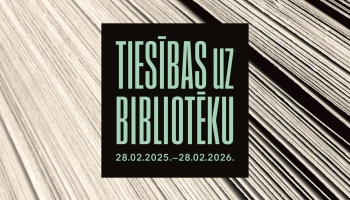  Izstāde “Tiesības uz bibliotēku” Latvijas Nacionālajā bibliotēkā 