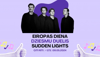 #173 | Eiropas diena, Dziesmu duelis, Sudden Lights