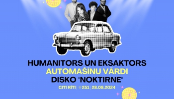 #250 | Humanitors un Eksaktors, Automašīnu vārdi, Disko "Noktirne"