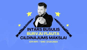 #040 | Intars Busulis, Burvju flauta, Cildinājums mākslai