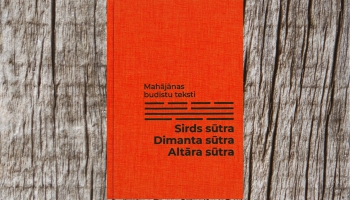 Latviski iztulkoti un grāmatā apkopoti "Mahajānas budistu teksti"