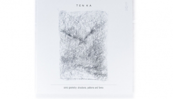 # 214 TEN KA - albums "Sonic geometry: structures, patterns and forms" (2021)