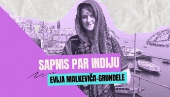 Pīci breinumi: Sapnis par Indiju I Evija Malkeviča-Grundele