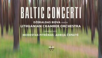 Pētera Vaska "Vox amoris" un albums "Baltic Concerti" (Odradek Records, 2018)