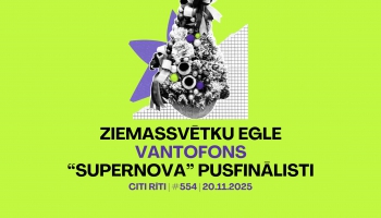 #554 | Ziemassvētku egle, Vantofons, “Supernova” pusfinālisti