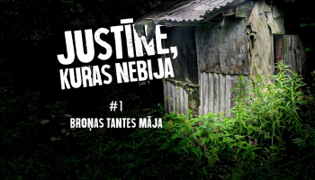 Justīne, kuras nebija | #1 | Broņas tantes māja