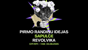#437 | Pirmo randiņu idejas, Sapulce, Revolvika