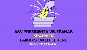 #298 | ASV prezidenta vēlēšanas, Krāpnieki, Kādi laikapstākļi ir Bebrenē