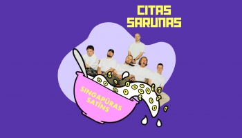 Singapūras Satīns pastāsta, kas pie viņiem grupā ir "Nelabojams"