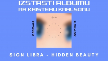 Sign Libra stāsta ''Hidden Beauty''