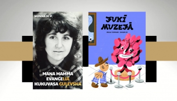 Nunnas M. P. "Mana mamma EvangeLIA Kukuvasa Guļevska" un Helgas Tormanes "Jukī muzejā"