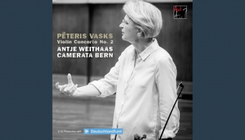 Antje Veithāsa, "Camerata Bern" un Pētera Vaska Otrais koncerts vijolei "Vakara gaismā"