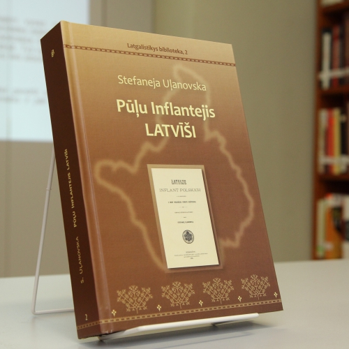„Zemis suoļs” – poļaku zynuotneicys Stefanejis Uļjanovskys veikumu Latgolā