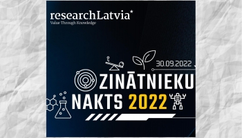 Tuvojas "Zinātnieku nakts 2022": Diskutējam par zinātnes centru nozīmi izglītībā