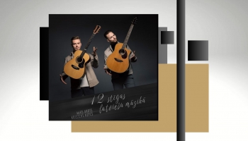 Pirmatskaņojums! ''12 stīgas latviešu mūzikā'' – ģitāristi Miks Akots un Kristens Kupčs