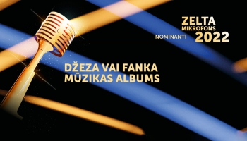 Izziņojam Zelta Mikrofona džeza un fanka mūzikas nominantus!
