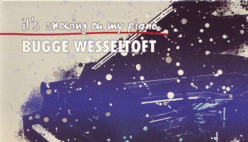 Norvēģu džeza pianists un komponists Buge Veseltofts albumā "It's Snowing On My Piano"