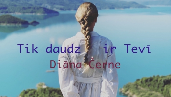 Diānas Černes nesen klajā laistā dziesma “Tik daudz ir Tevī” skan Vācijas radiostacijā