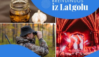 Duplets un ķiploki, jeb piesātinātas brīvdienas Latgalē