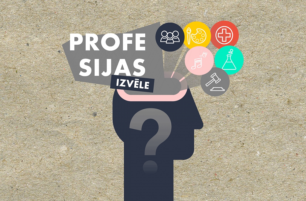 Kā izvēlēties īsto nodarbi un un vai uzreiz jāspēj atbildēt uz jautājumu "kas es būšu"?
